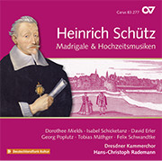 Schütz Madrigale / Hochzeitsmusiken, Vol 19