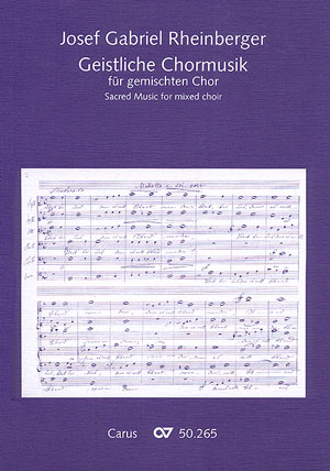 Rheinberger: Geistliche Chormusik