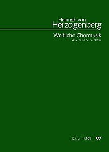 Heinrich von Herzogenberg Weltliche Chormusik