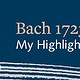 Bach My Highlight