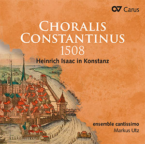 Heinrich Isaac Choralis Constantinus 1508