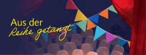 Aus der Reihe getanzt - Banner
